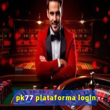 pk77 plataforma login